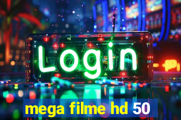mega filme hd 50